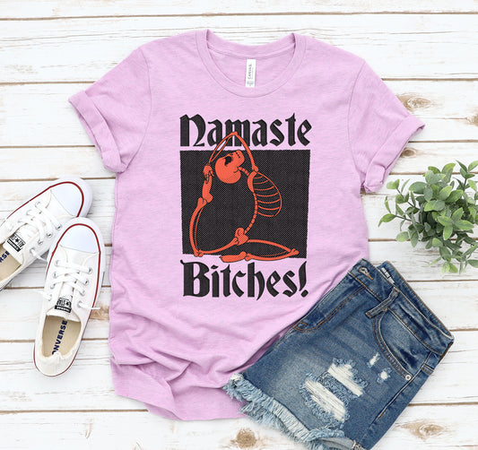 Camiseta Namaste Bitches